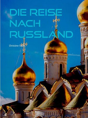 cover image of Die Reise nach Russland